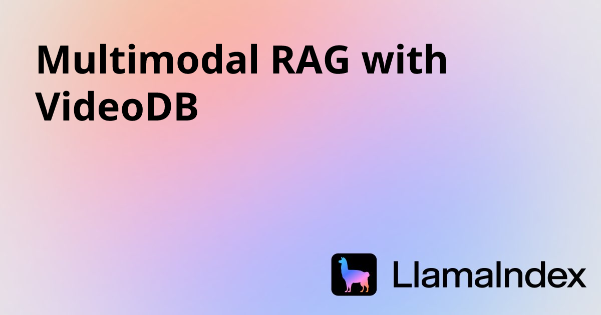Multimodal RAG with VideoDB | Developer Documentation
