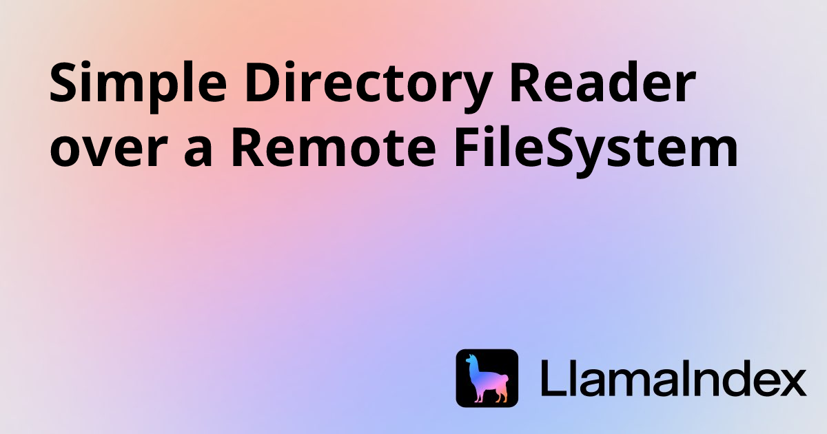 Simple Directory Reader over a Remote FileSystem | Developer Documentation