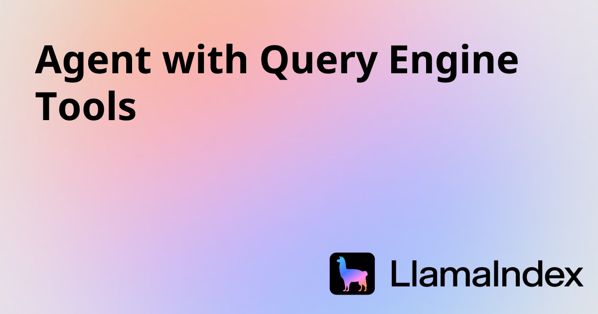 Agent with Query Engine Tools | Developer Documentation