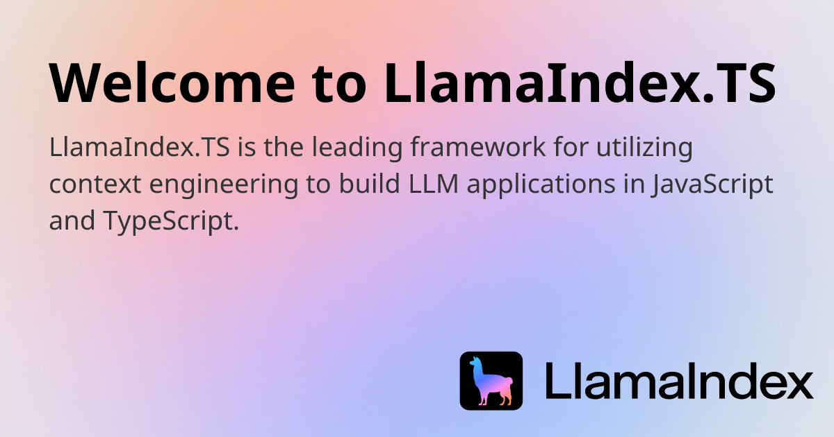 Welcome to LlamaIndex.TS | Developer Documentation