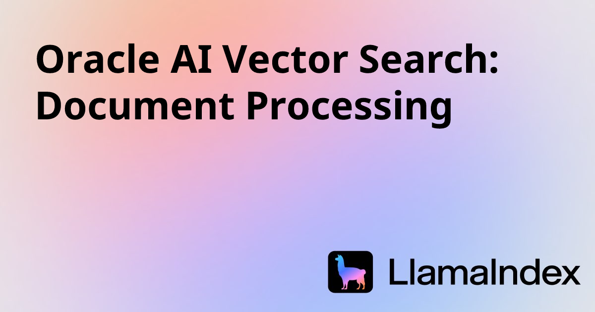 Oracle AI Vector Search: Document Processing | Developer Documentation
