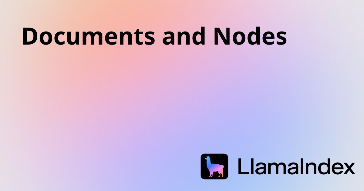 Documents and Nodes | Developer Documentation