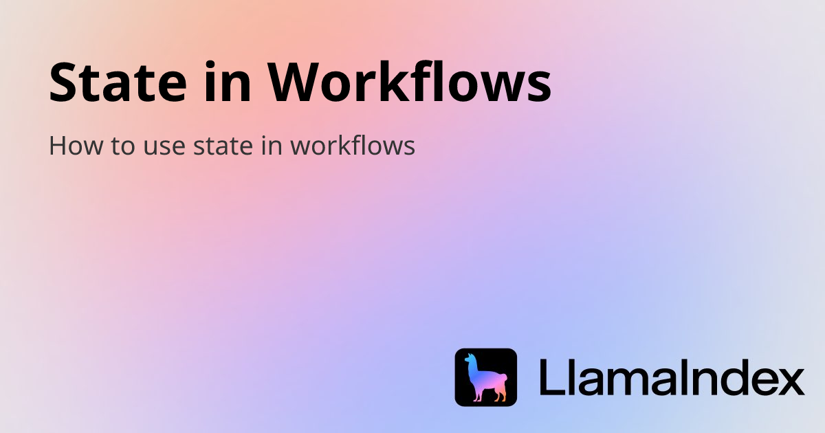 State in Workflows | Developer Documentation