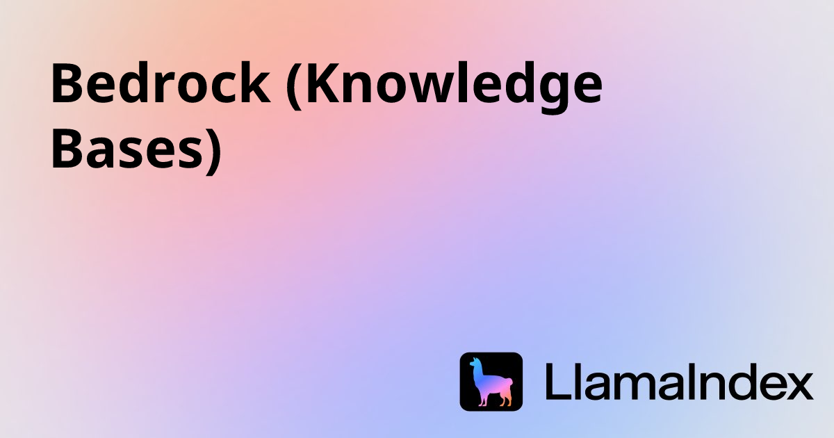Bedrock (Knowledge Bases) | Developer Documentation