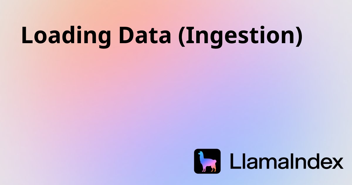 Loading Data (Ingestion) | Developer Documentation