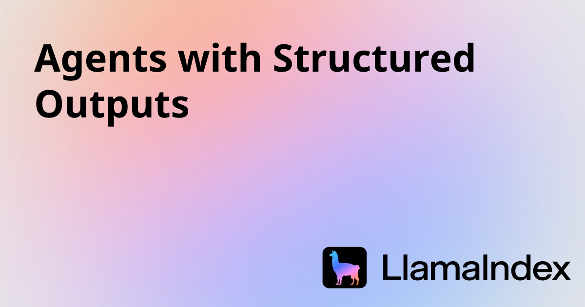 Agents with Structured Outputs | Developer Documentation