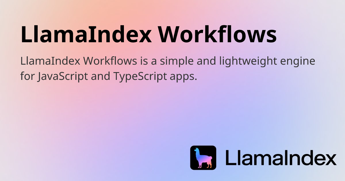 LlamaIndex Workflows | Developer Documentation