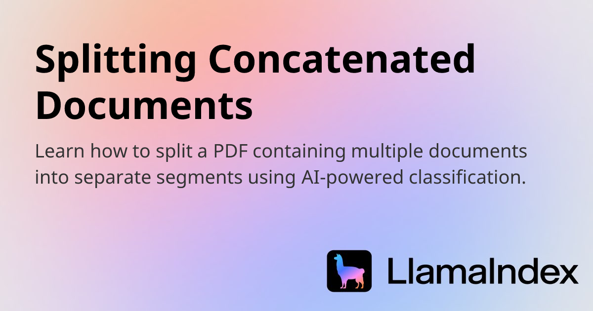 Splitting Concatenated Documents | Developer Documentation