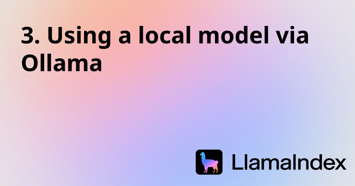 Model Local Instruct 3. Using a local model via Ollama | Developer Documentation