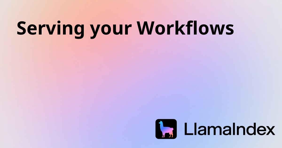Serving your Workflows | Developer Documentation