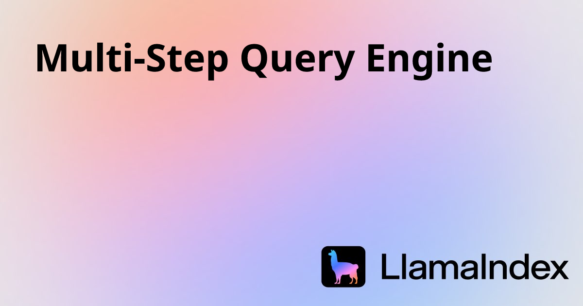 Multi-Step Query Engine | Developer Documentation